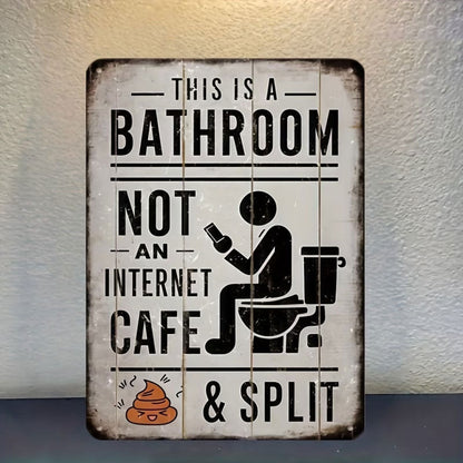 "Questo È Un Bagno, Non Un Internet Café" – Divertente Cartello Murale Vintage In Metallo